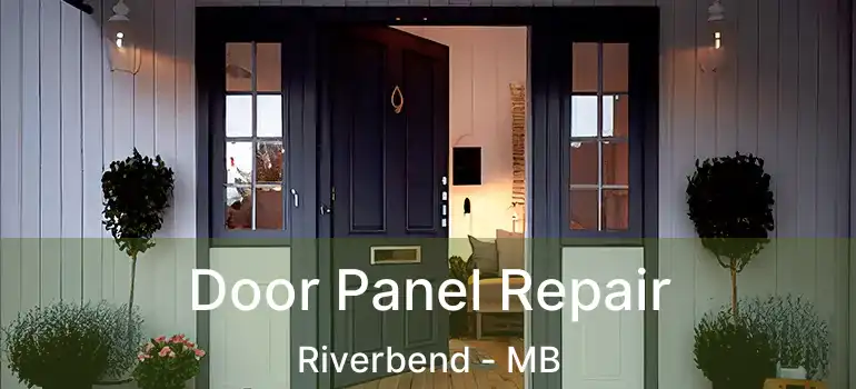  Door Panel Repair Riverbend - MB