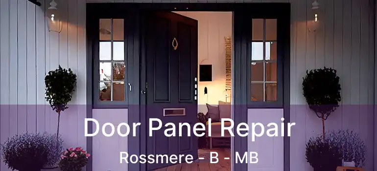  Door Panel Repair Rossmere - B - MB