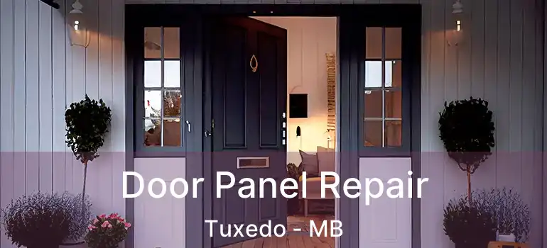 Door Panel Repair Tuxedo - MB