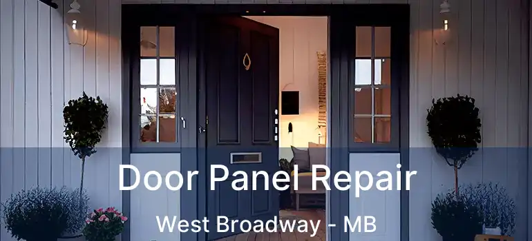  Door Panel Repair West Broadway - MB