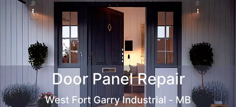  Door Panel Repair West Fort Garry Industrial - MB