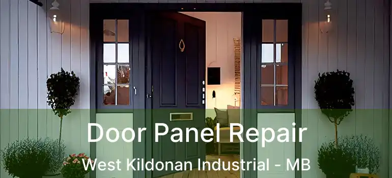  Door Panel Repair West Kildonan Industrial - MB