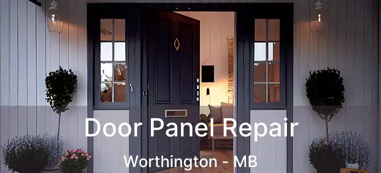  Door Panel Repair Worthington - MB