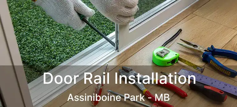  Door Rail Installation Assiniboine Park - MB