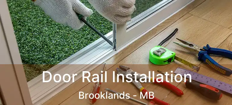  Door Rail Installation Brooklands - MB