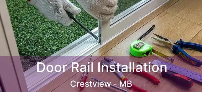  Door Rail Installation Crestview - MB