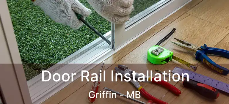  Door Rail Installation Griffin - MB
