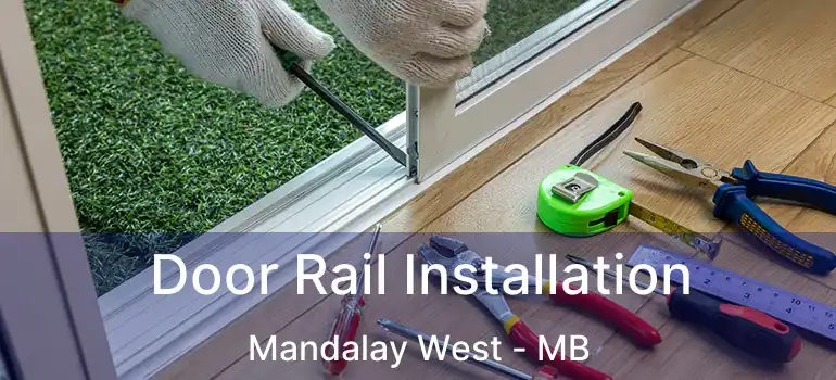  Door Rail Installation Mandalay West - MB