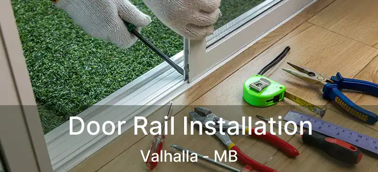  Door Rail Installation Valhalla - MB