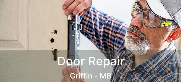  Door Repair Griffin - MB