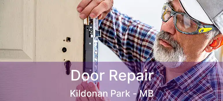  Door Repair Kildonan Park - MB