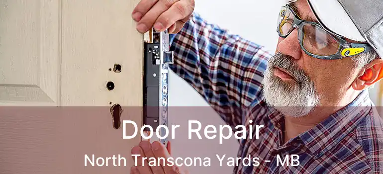  Door Repair North Transcona Yards - MB