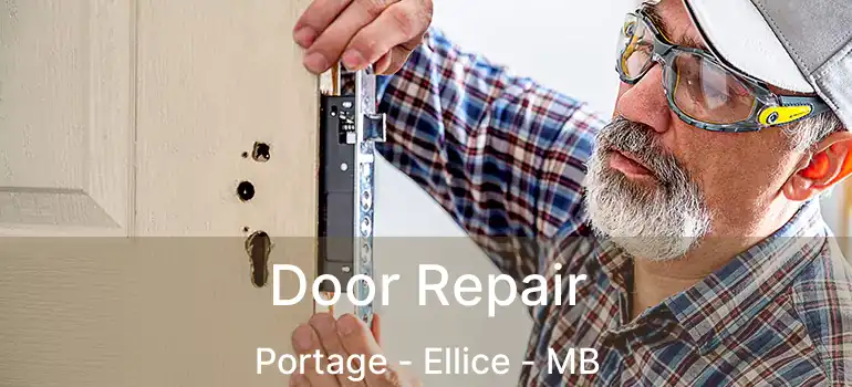  Door Repair Portage - Ellice - MB