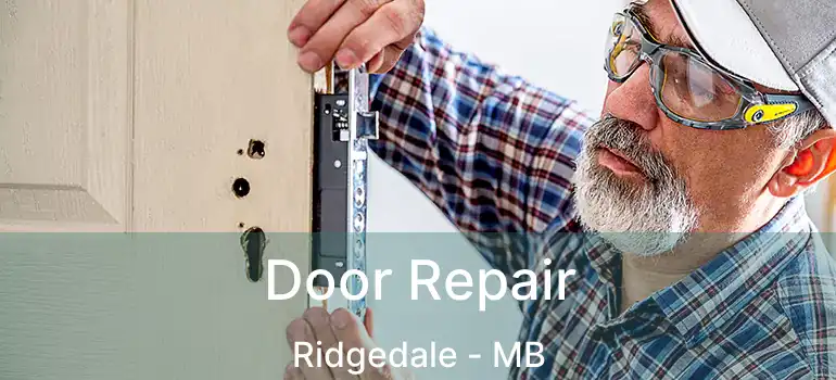  Door Repair Ridgedale - MB