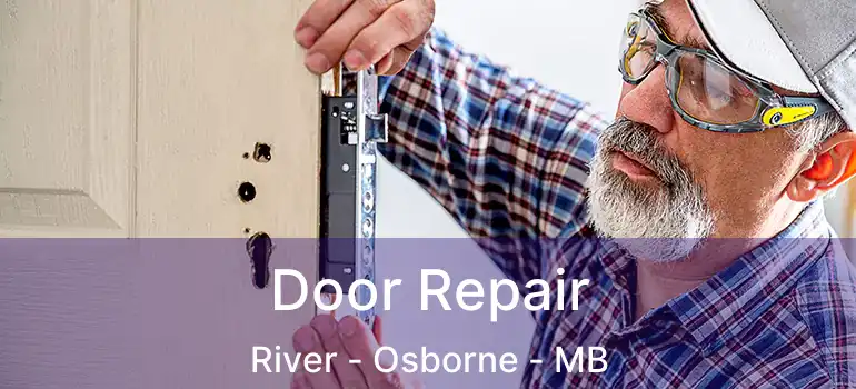  Door Repair River - Osborne - MB
