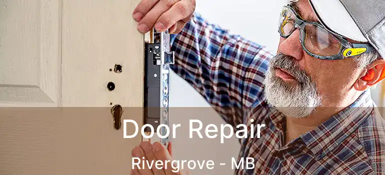  Door Repair Rivergrove - MB
