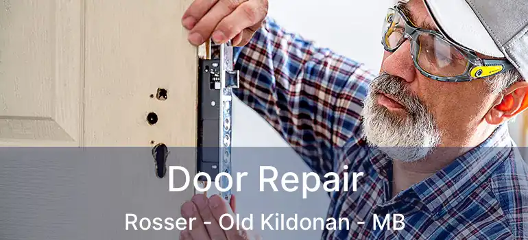  Door Repair Rosser - Old Kildonan - MB