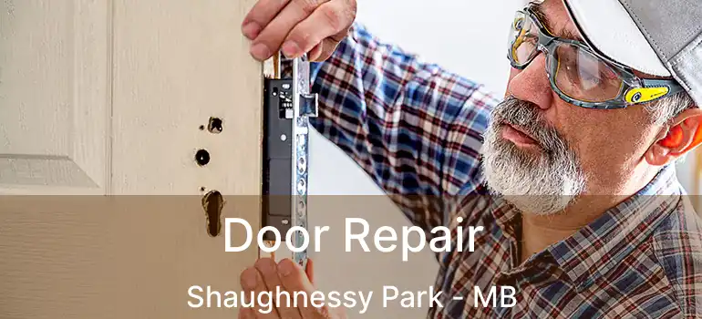  Door Repair Shaughnessy Park - MB