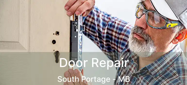  Door Repair South Portage - MB
