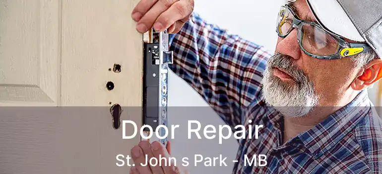  Door Repair St. John s Park - MB