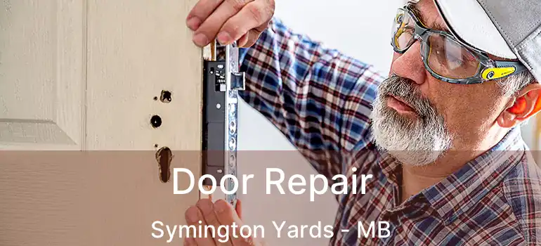  Door Repair Symington Yards - MB