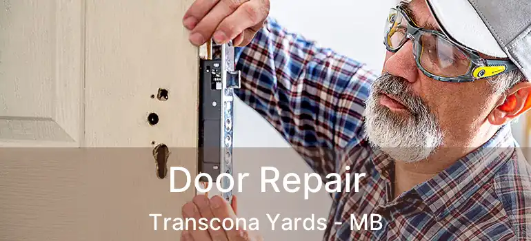 Door Repair Transcona Yards - MB