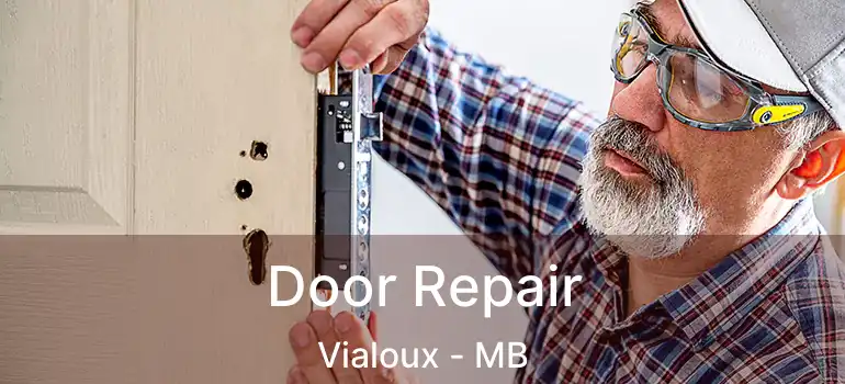  Door Repair Vialoux - MB