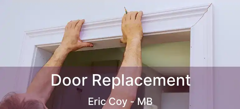  Door Replacement Eric Coy - MB