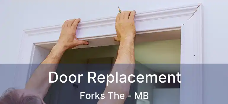  Door Replacement Forks The - MB