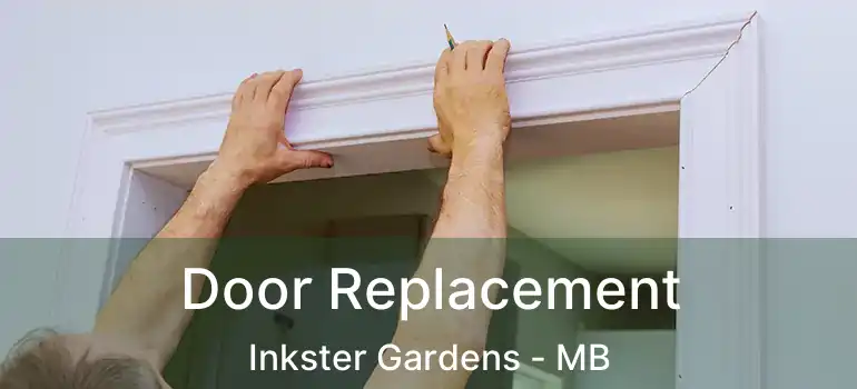  Door Replacement Inkster Gardens - MB