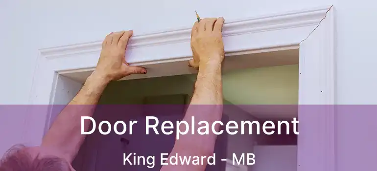  Door Replacement King Edward - MB