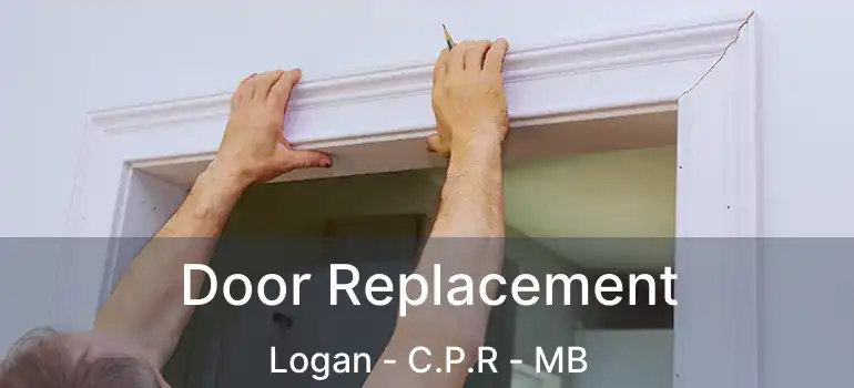  Door Replacement Logan - C.P.R - MB