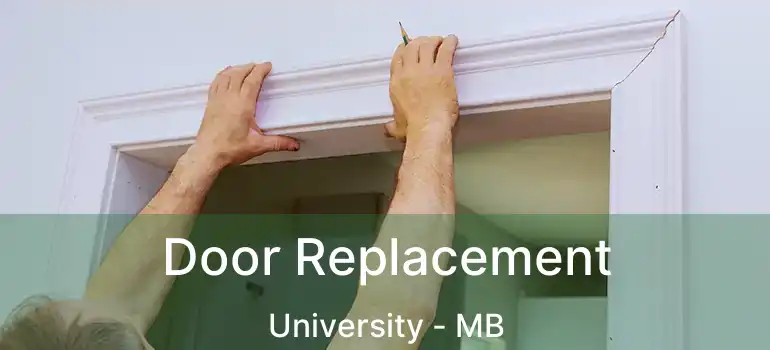  Door Replacement University - MB