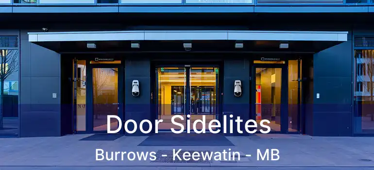  Door Sidelites Burrows - Keewatin - MB