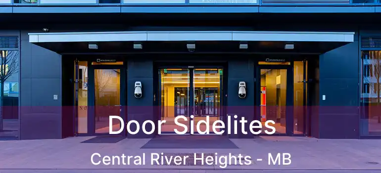  Door Sidelites Central River Heights - MB