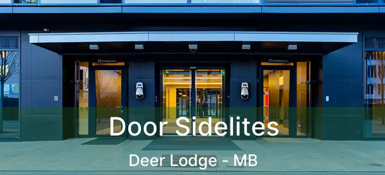  Door Sidelites Deer Lodge - MB