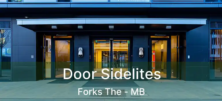  Door Sidelites Forks The - MB