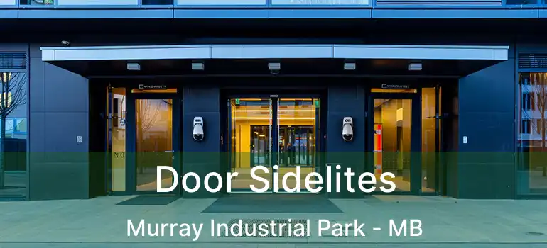  Door Sidelites Murray Industrial Park - MB