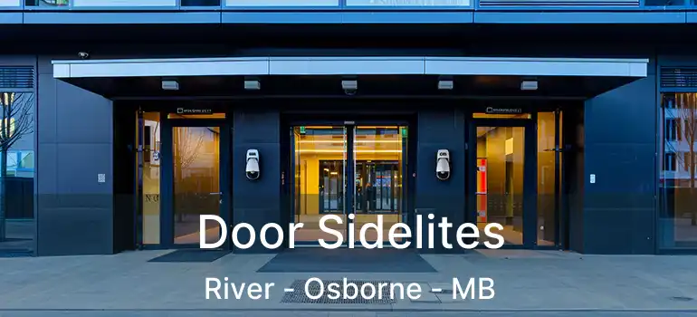  Door Sidelites River - Osborne - MB