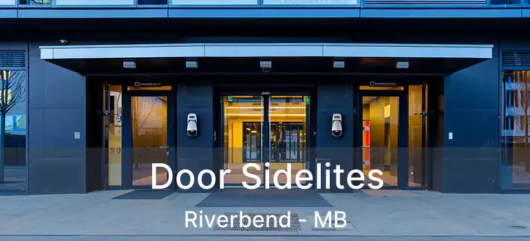  Door Sidelites Riverbend - MB