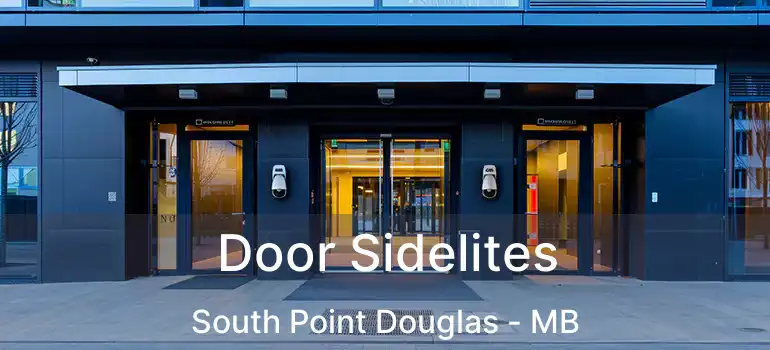  Door Sidelites South Point Douglas - MB