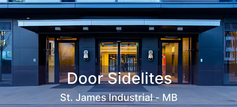  Door Sidelites St. James Industrial - MB
