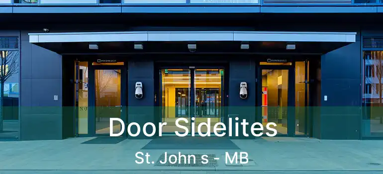  Door Sidelites St. John s - MB