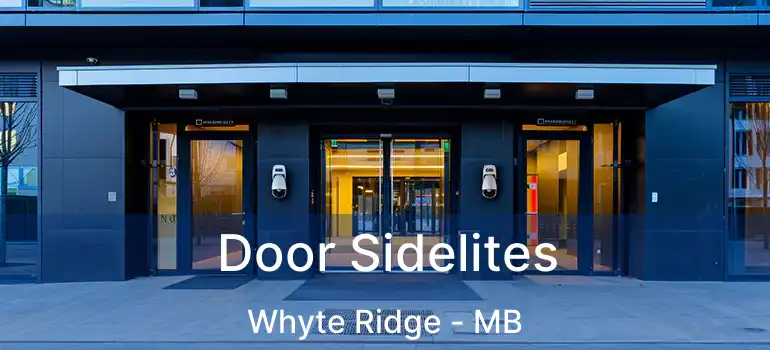  Door Sidelites Whyte Ridge - MB
