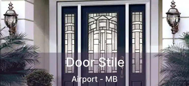  Door Stile Airport - MB