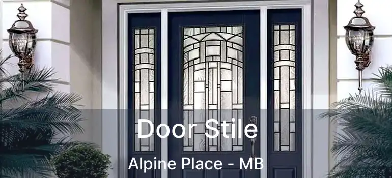  Door Stile Alpine Place - MB