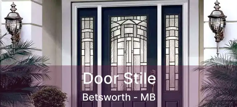  Door Stile Betsworth - MB