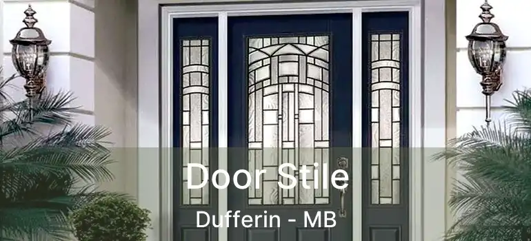  Door Stile Dufferin - MB