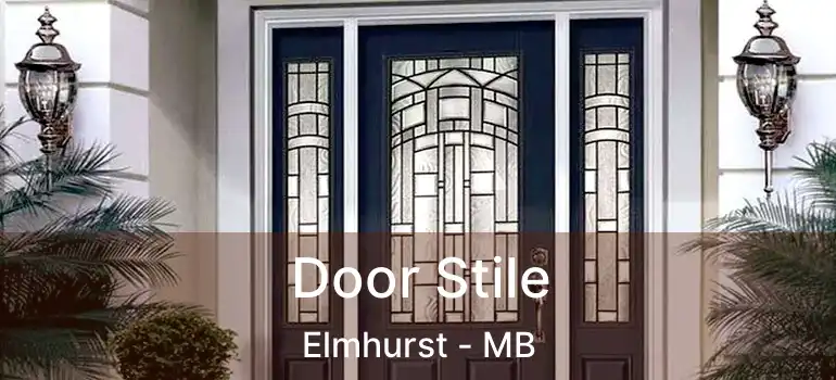  Door Stile Elmhurst - MB