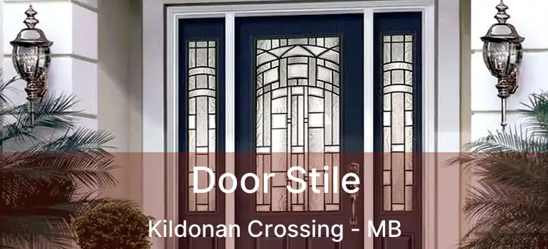  Door Stile Kildonan Crossing - MB